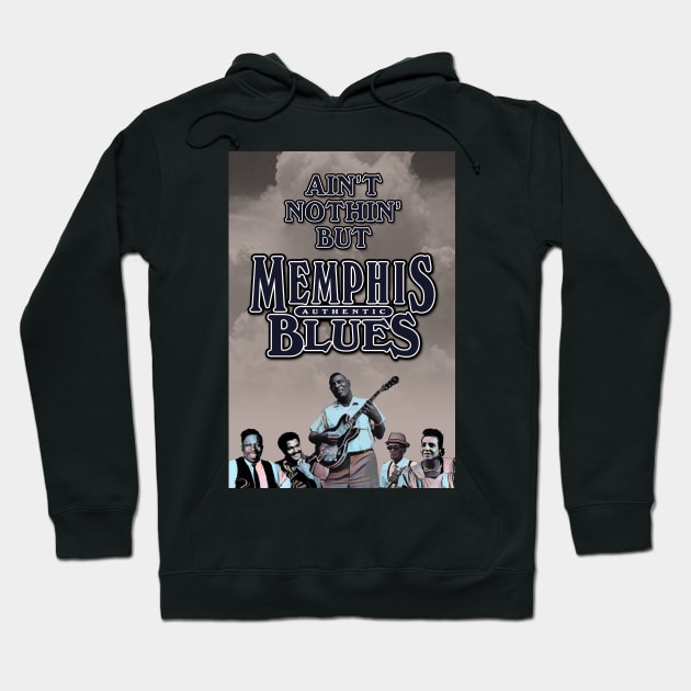 Ain't Nothin' But Authentic - Memphis Blues Hoodie by PLAYDIGITAL2020